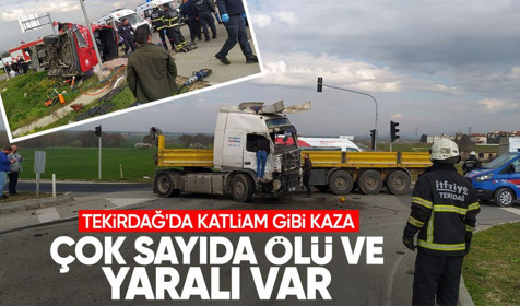 Son dakika! Tekirdağ'da feci kaza! TIR ile minibüs çarpıştı: Çok sayıda ölü ve yaralı var