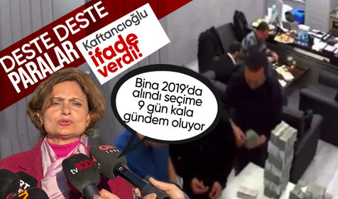 CHP'de para sayma görüntüleri Canan Kaftancıoğlu ifade vermek için adliyeye geldi