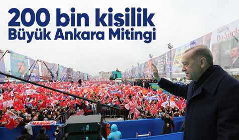 AK Parti'nin Büyük Ankara Mitingi'nde 200 bin kişi katıldı