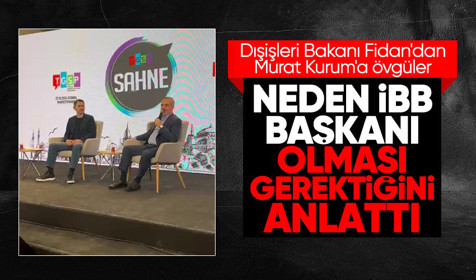 Dışişleri Bakanı Hakan Fidan'dan İBB adayı Murat Kurum'a övgüler