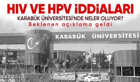 Karabük Üniversitesi'nde neler oluyor? İl Sağlık Müdürlüğünden HIV ve HPV açıklaması