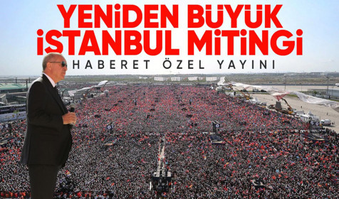 Yeniden Büyük İstanbul Mitingi | Haberet Özel