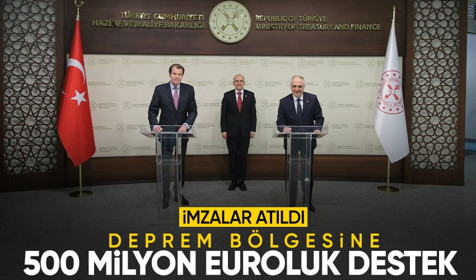 Deprem bölgesine 500 milyon euroluk destek! Hazine ve Maliye Bakanlığı ile Avrupa İmar ve Kalkınma Bankası arasında imzalar atıldı