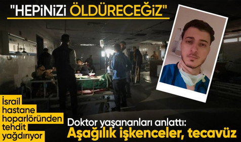 Gazze'deki doktor Şifa Hastanesi'ne sığınanların yaşadığı kabusu anlattı: Hepinizi öldüreceğiz
