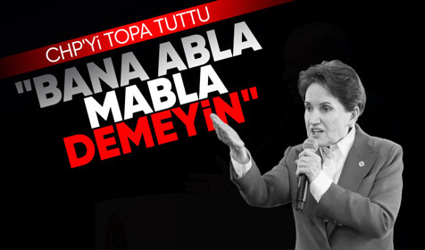 Meral Akşener'den İmamoğlu ile Yavaş'a sert sözler: Hain ve zorba