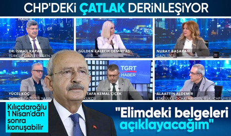 CHP'de çatlak derinleşerek büyüyor! Kemal Kılıçdaroğlu 1 Nisan'da ne söyleyecek? "Elimde belgeler var"