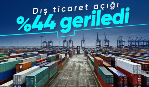 Son Dakika: Dış ticaret açığı yüzde 44 geriledi