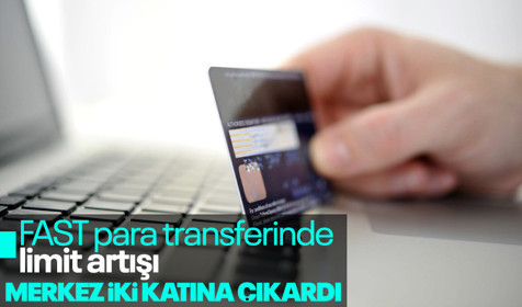 Son Dakika: Fast para transferi limiti 100 bin liraya yükseltildi