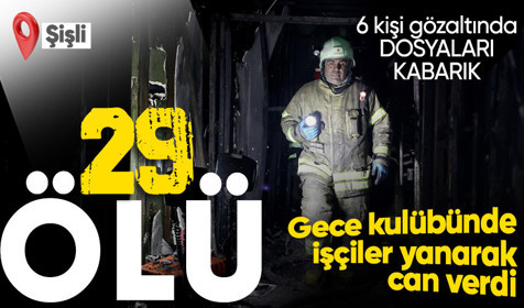 Şişli'de 16 katlı bir binada çıkan yangında, hayatını kaybedenlerin sayısı 29'a yükseldi