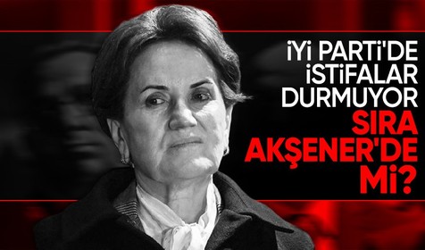 İYİ Parti'de peş peşe istifalar! Önce Buğra Kavuncu, şimdi de Burak Akburak