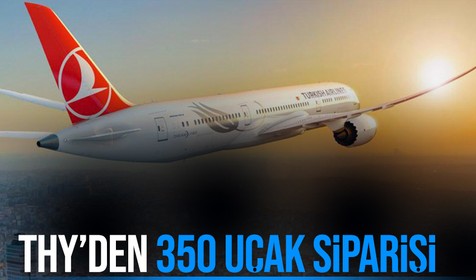 70 milyar dolarlık uçak alımıyla birlikte 20 milyar dolarlık iş hacmi oluşturulacak