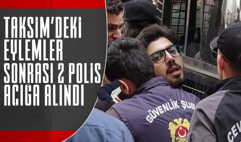Taksim’deki İsrail protestosunda eylemciler, ters kelepçeyle gözaltına alınmıştı: 2 emniyet görevlisi açığa alındı