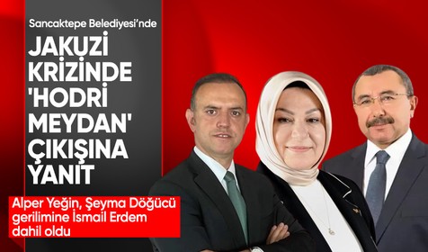Sancaktepe Belediyesi'nde 'jakuzi' krizi devam ediyor! Belediye Başkanı Alper Yeğin, Şeyma Döğücü gerilimine İsmail Erdem dahil oldu