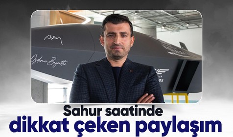 Selçuk Bayraktar’dan sahur paylaşımı