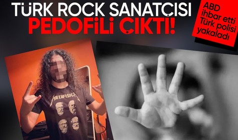 Türk Rockçı pedofili çıktı! Amerika ihbar etti, Türk polisi yakalandı