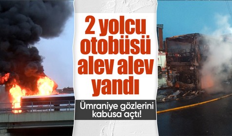 Ümraniye gözlerini alevlere açtı! 2 yolcu otobüsü alev alev yandı