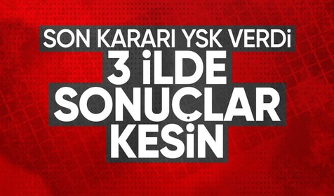 Son dakika! YSK'dan Hatay, Ardahan ve Iğdır kararı