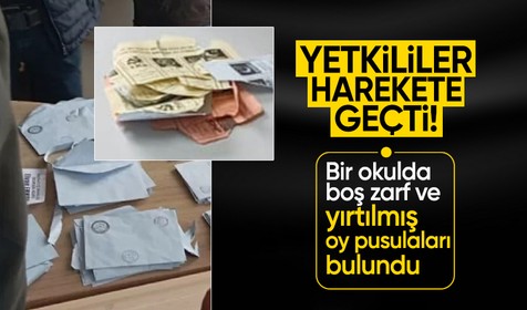 Yozgat'ta bir okulda boş zarf ve yırtılmış oy pusulaları bulundu
