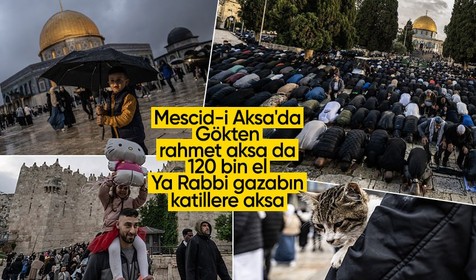 60 bin Müslüman yağmurun altında Mescid-i Aksa'da: İsrail işgaline karşı saf tuttular