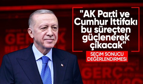 Cumhurbaşkanı Erdoğan: AK Parti ve Cumhur İttifakı bu süreçten güçlenerek çıkacak