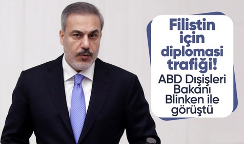 Dışişleri Bakanı Hakan Fidan, Hamas lideri Haniye ve Blinken ile görüştü