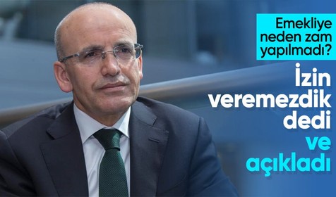 Emekliye neden zam yapılmadı? Hazine ve Maliye Bakanı Mehmet Şimşek "İzin veremezdik" dedi ve anlattı