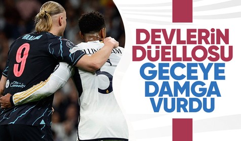 Real Madrid - Manchester City'nin düellosu nefes kesti