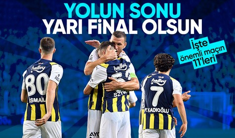 Temsilcimiz Fenerbahçe yarı final yolunda! İşte Olympiakos maçının ilk 11'leri...