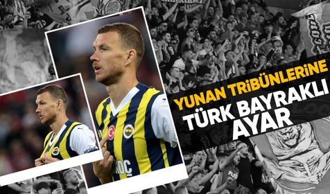 Tepki gösteren Olympiakos tribünlerine Edin Dzeko'dan Türk bayrağıyla yanıt