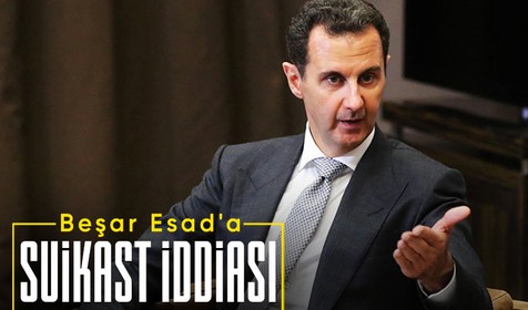 Beşar Esad'a suikast iddiası! Yaşıyor mu?