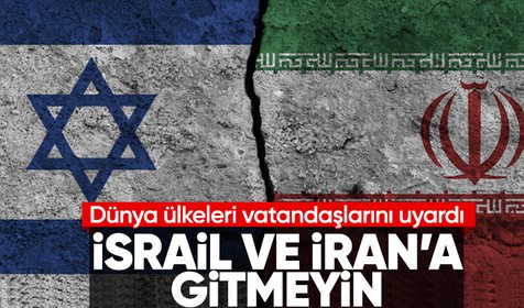 İsrail-İran geriliminde yeni perde! Dünya ülkelerinden vatandaşlarına çağrı