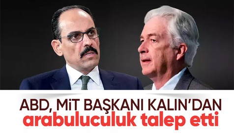 ABD, MİT Başkanı Kalın'dan arabuluculuk talebinde bulundu