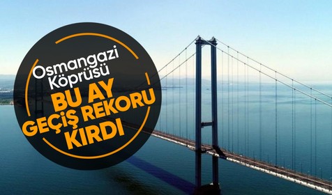 Bakan Uraloğlu açıkladı! Osmangazi Köprüsü'nden araç geçişinde rekor kırıldı