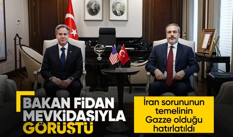 Dışişleri Bakanı Hakan Fidan, ABD'li mevkidaşı Blinken ile görüştü