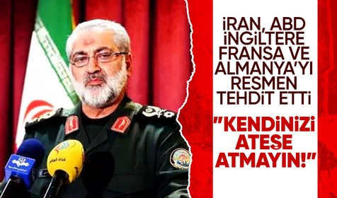 İran resmen ABD, İngiltere, Almanya ve Fransa'yı tehdit etti