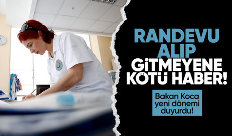 Bakan Koca duyurdu: Randevu alıp gitmeyenlere kötü haber!