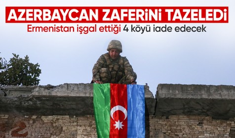 Son Dakika: Ermenistan, Azerbaycan'a ait köyleri iade edecek