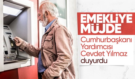 Cumhurbaşkanı Yardımcısı Cevdet Yılmaz: Emekliler için özel çalışma yapacağız