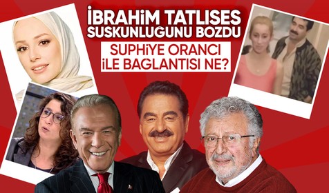 Metin Akpınar, Uğur Dündar, İbrahim Tatlıses... Son günlerde gündemden düşmeyen Suphiye Orancı ile anılan Tatlıses ilk kez konuştu