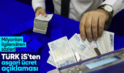 TÜRK-İŞ'ten asgari ücret açıklaması: Enflasyon durmadan ara zam istemiyoruz