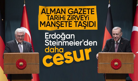 Alman gazete Ankara'daki tarihi zirveyi değerlendirdi! Erdoğan Steinmeier'den daha cesur konuştu