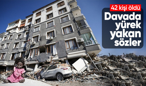 Bad-ı Saba Konutları A Bloka ilişkin davasında yürek yakan sözler