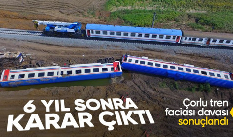 Çorlu tren faciası davasında karar çıktı