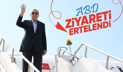 Cumhurbaşkanı Recep Tayyip Erdoğan'ın ABD ziyareti ertelendi