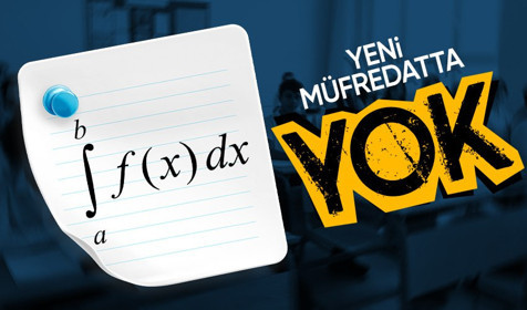 MEB yeni müfredatı erişime açtı: İntegral konusu artık olmayacak! İşte yeni müfredatın getirdikleri