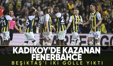 Fenerbahçe, Süper Lig'in 34. hafta mücadelesinde Beşiktaş'ı 2-1 mağlup etti