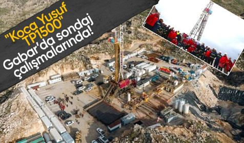 Koca Yusuf TP1500 Gabar’da sondaj çalışmalarına başladı