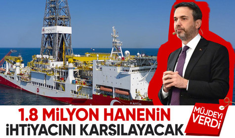Bakan Bayraktar'dan müjde: 1,8 milyon hanenin doğal gaz ihtiyacını karşılayacak