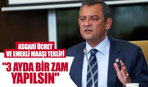 CHP'den TBMM'ye asgari ücret teklifi: 3 ayda bir zam yapılsın