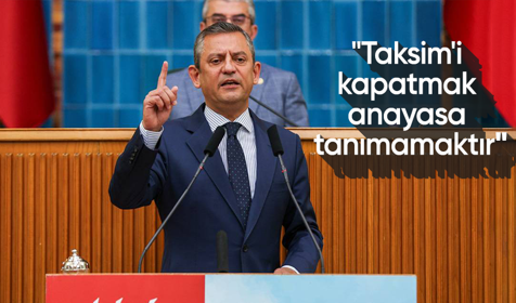Özgür Özel'den 1 Mayıs açıklaması: Taksim'i kapatmak anayasa tanımamaktır